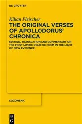 Book cover of The Original Verses of Apollodorus’ ›Chronica‹ by Kilian Fleischer
