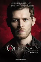 Book cover of The Originals - Tome 1 - L'ascension by Unknown