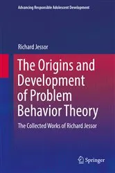 Book cover of The Origins and Development of Problem Behavior Theory by Richard Jessor