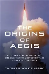 Book cover of The Origins of Aegis by Thomas Wildenberg