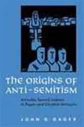 Book cover of The Origins of Anti-Semitism by John G. Gager