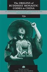 Book cover of The Origins of Buddhist Monastic Codes in China by Yifa