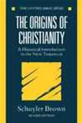 Book cover of The Origins of Christianity by Schuyler Brown