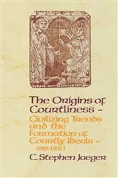 Book cover of The Origins of Courtliness by C. Stephen Jaeger