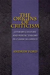 Book cover of The Origins of Criticism by Andrew Ford