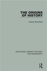 Book cover of The Origins of History by Herbert Butterfield