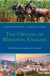 Book cover of The Origins of Missouri English by Christopher Strelluf