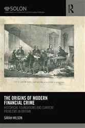 Book cover of The Origins of Modern Financial Crime by Sarah Wilson