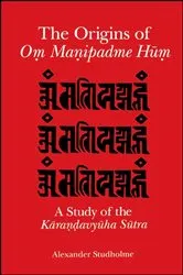 Book cover of The Origins of Oṃ Maṇipadme Hūṃ by Unknown
