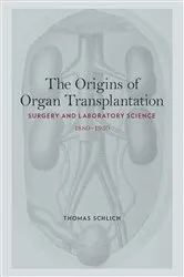 Book cover of The Origins of Organ Transplantation by Unknown