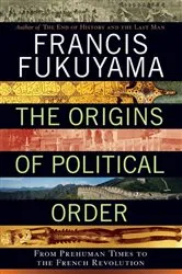 Book cover of The Origins of Political Order by Francis Fukuyama