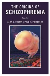 Book cover of The Origins of Schizophrenia by Alan Brown