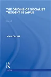 Book cover of The Origins of Socialist Thought in Japan by John Crump