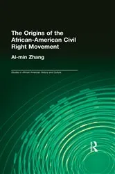 Book cover of The Origins of the African-American Civil Rights Movement by Ai-min Zhang