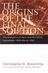 Book cover of The Origins of the Final Solution by Christopher R. Browning