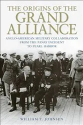 Book cover of The Origins of the Grand Alliance by William T. Johnsen