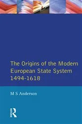 Book cover of The Origins of the Modern European State System, 1494-1618 by M.S. Anderson