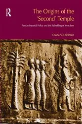 Book cover of The Origins of the Second Temple by Diana Vikander Edelman