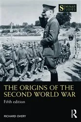 Book cover of The Origins of the Second World War (5th ed.) by Richard Overy