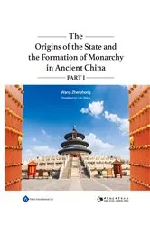 Book cover of The Origins of the State and the Formation of Monarchy in Ancient China Part I by Unknown