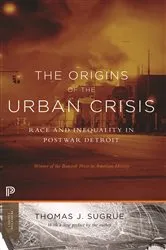 Book cover of The Origins of the Urban Crisis by Thomas J. Sugrue
