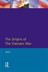 Book cover of The Origins of the Vietnam War by A. Short