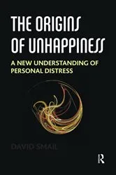Book cover of The Origins of Unhappiness by David Smail