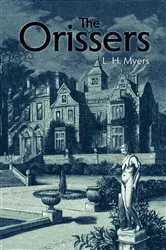 Book cover of The Orissers by L H Myers