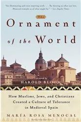 Book cover of The Ornament of the World by Maria Rosa Menocal