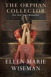 Book cover of The Orphan Collector by Ellen Marie Wiseman