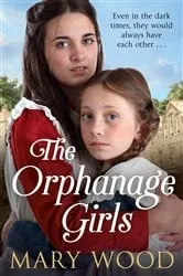 Book cover of The Orphanage Girls by Mary Wood