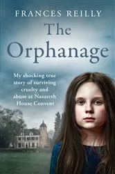 Book cover of The Orphanage by Frances Reilly