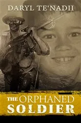 Book cover of The Orphaned Soldier by Daryl Te'Nadii