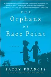 Book cover of The Orphans of Race Point by Patry Francis