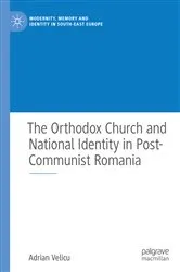Book cover of The Orthodox Church and National Identity in Post-Communist Romania by Adrian Velicu