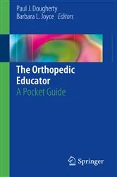 Book cover of The Orthopedic Educator by Paul J. Dougherty