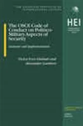 Book cover of The OSCE Code of Conduct on Politico-Military Aspects of Security by Ghebali Victor-Yves