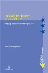 Book cover of The OSCE: Soft Security for a Hard World by Eric Bussière