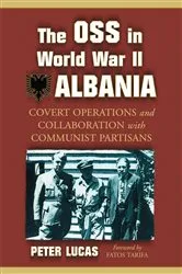 Book cover of The OSS in World War II Albania by Peter Lucas