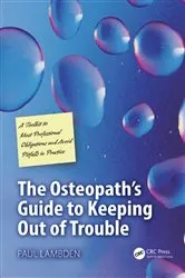 Book cover of The Osteopath's Guide to Keeping Out of Trouble by Paul Lambden