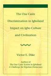 Book cover of The Osu Caste Discrimination in Igboland by Victor E. Dike