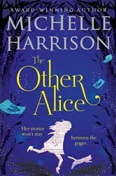 Book cover of The Other Alice by Michelle Harrison