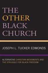 Book cover of The Other Black Church by Joseph L. Tucker Edmonds