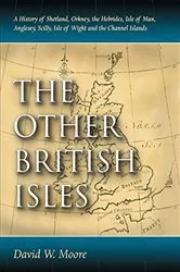 Book cover of The Other British Isles by David W. Moore