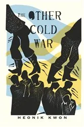 Book cover of The Other Cold War by Heonik Kwon