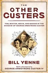 Book cover of The Other Custers by Bill Yenne