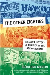 Book cover of The Other Eighties by Bradford Martin