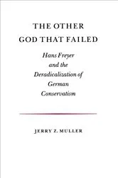 Book cover of The Other God that Failed by Jerry Z. Muller