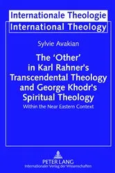 Book cover of The ‘Other’ in Karl Rahner’s Transcendental Theology and George Khodr’s Spiritual Theology by Michael Welker