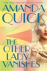 Book cover of The Other Lady Vanishes by Amanda Quick